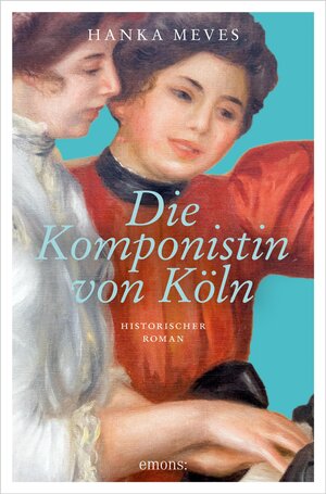Buchcover Die Komponistin von Köln | Hanka Meves | EAN 9783987071362 | ISBN 3-98707-136-2 | ISBN 978-3-98707-136-2