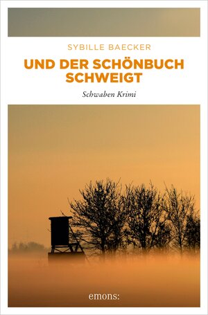 Buchcover Und der Schönbuch schweigt | Sybille Baecker | EAN 9783987072055 | ISBN 3-98707-205-9 | ISBN 978-3-98707-205-5