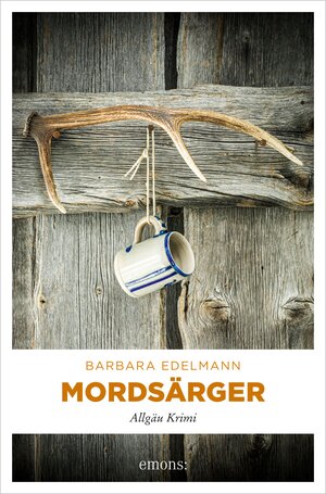 Buchcover Mordsärger | Barbara Edelmann | EAN 9783987072154 | ISBN 3-98707-215-6 | ISBN 978-3-98707-215-4