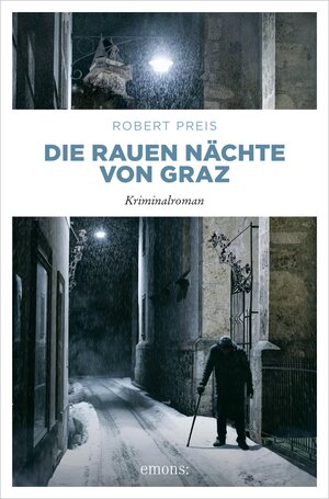 Buchcover Die rauen Nächte von Graz | Robert Preis | EAN 9783987072222 | ISBN 3-98707-222-9 | ISBN 978-3-98707-222-2