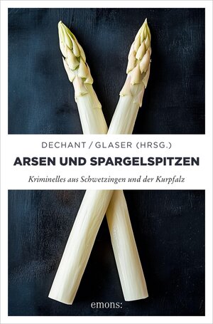 Buchcover Arsen und Spargelspitzen  | EAN 9783987072369 | ISBN 3-98707-236-9 | ISBN 978-3-98707-236-9