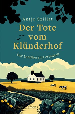 Buchcover Der Tote vom Klünderhof | Antje Szillat | EAN 9783987072437 | ISBN 3-98707-243-1 | ISBN 978-3-98707-243-7