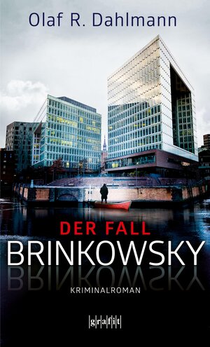 Buchcover Der Fall Brinkowsky | Olaf R. Dahlmann | EAN 9783987080036 | ISBN 3-98708-003-5 | ISBN 978-3-98708-003-6