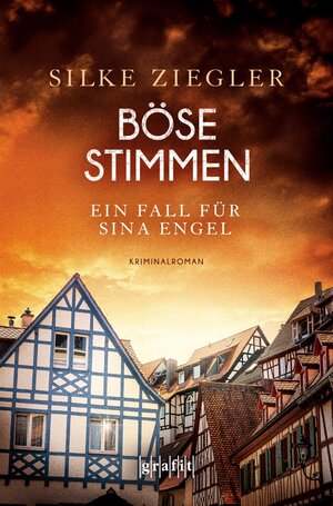 Buchcover Böse Stimmen. Ein Fall für Sina Engel | Silke Ziegler | EAN 9783987080135 | ISBN 3-98708-013-2 | ISBN 978-3-98708-013-5