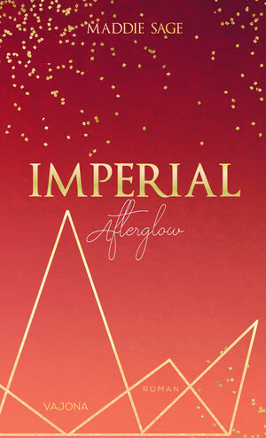 Buchcover IMPERIAL - Afterglow | Maddie Sage | EAN 9783987180361 | ISBN 3-98718-036-6 | ISBN 978-3-98718-036-1
