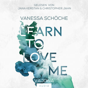 Buchcover LEARN TO LOVE ME | Vanessa Schöche | EAN 9783987180668 | ISBN 3-98718-066-8 | ISBN 978-3-98718-066-8
