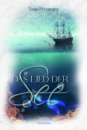 Buchcover Das Lied der See | Tanja Penninger | EAN 9783987180675 | ISBN 3-98718-067-6 | ISBN 978-3-98718-067-5