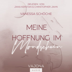 Buchcover Meine Hoffnung im Mondschein | Vanessa Schöche | EAN 9783987180781 | ISBN 3-98718-078-1 | ISBN 978-3-98718-078-1