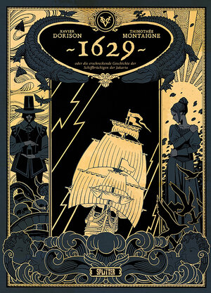 Buchcover 1629, oder die erschreckende Geschichte der Schiffbrüchigen der Jakarta. Band 1 | Xavier Dorison | EAN 9783987218392 | ISBN 3-98721-839-8 | ISBN 978-3-98721-839-2