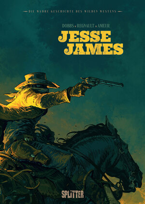 Buchcover Die wahre Geschichte des Wilden Westens: Jesse James | Dobbs | EAN 9783987218859 | ISBN 3-98721-885-1 | ISBN 978-3-98721-885-9