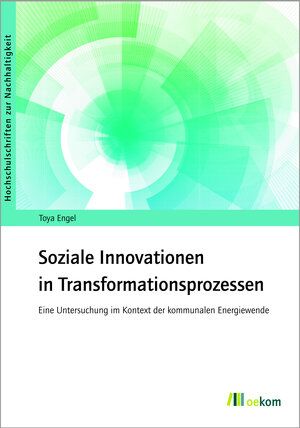 Buchcover Soziale Innovationen in Transformationsprozessen | Toya Engel | EAN 9783987260094 | ISBN 3-98726-009-2 | ISBN 978-3-98726-009-4