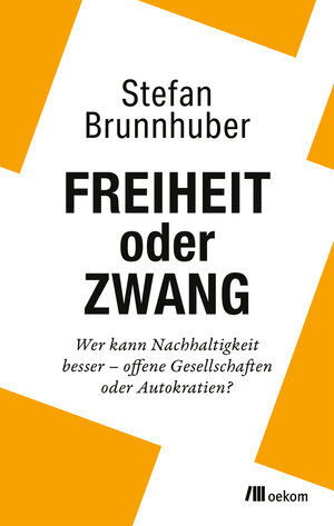 Buchcover Freiheit oder Zwang | Stefan Brunnhuber | EAN 9783987260360 | ISBN 3-98726-036-X | ISBN 978-3-98726-036-0