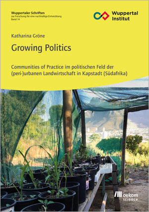 Buchcover Growing Politics | Katharina Gröne | EAN 9783987260414 | ISBN 3-98726-041-6 | ISBN 978-3-98726-041-4