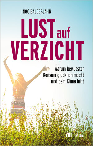 Buchcover Lust auf Verzicht | Ingo Balderjahn | EAN 9783987260810 | ISBN 3-98726-081-5 | ISBN 978-3-98726-081-0