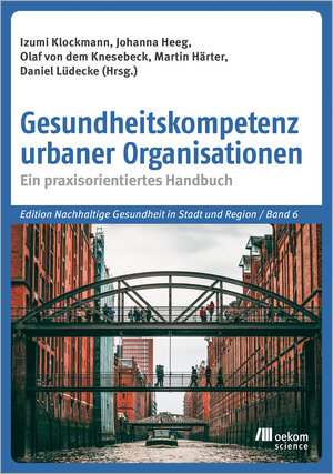 Buchcover Gesundheitskompetenz urbaner Organisationen  | EAN 9783987260865 | ISBN 3-98726-086-6 | ISBN 978-3-98726-086-5