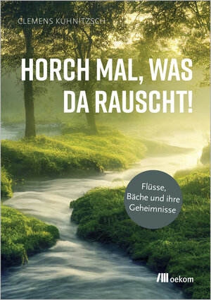 Buchcover Horch mal, was da rauscht! | Clemens Kuhnitzsch | EAN 9783987260889 | ISBN 3-98726-088-2 | ISBN 978-3-98726-088-9