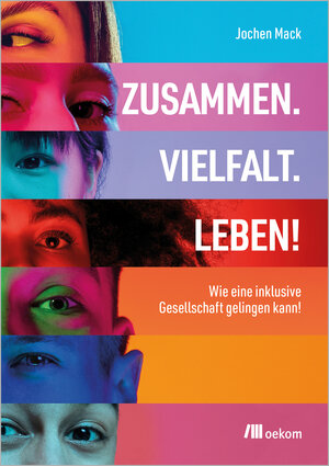 Buchcover Zusammen. Vielfalt. Leben! | Jochen Mack | EAN 9783987260902 | ISBN 3-98726-090-4 | ISBN 978-3-98726-090-2