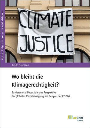 Buchcover Wo bleibt die Klimagerechtigkeit? | Judith Neumann | EAN 9783987262487 | ISBN 3-98726-248-6 | ISBN 978-3-98726-248-7