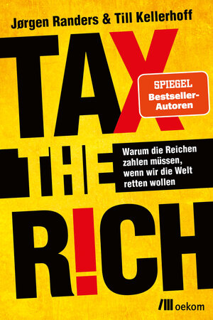 Buchcover Tax the Rich | Jørgen Randers | EAN 9783987262975 | ISBN 3-98726-297-4 | ISBN 978-3-98726-297-5
