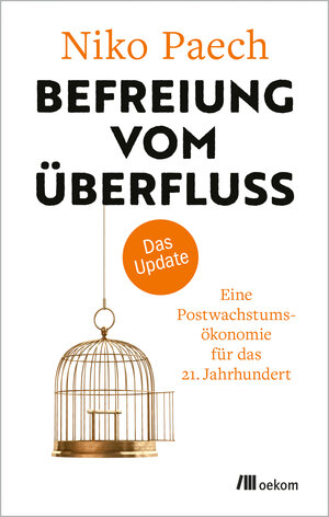 Buchcover Befreiung vom Überfluss – das Update | Niko Paech | EAN 9783987264078 | ISBN 3-98726-407-1 | ISBN 978-3-98726-407-8