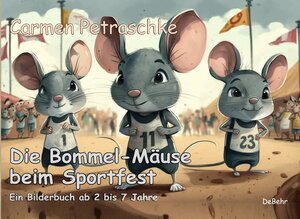 Buchcover Die Bommel-Mäuse beim Sportfest | Carmen Petraschke | EAN 9783987270659 | ISBN 3-98727-065-9 | ISBN 978-3-98727-065-9