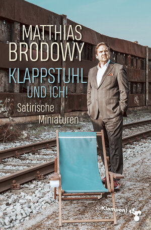 Buchcover Klappstuhl und ich! | Matthias Brodowy | EAN 9783987370113 | ISBN 3-98737-011-4 | ISBN 978-3-98737-011-3