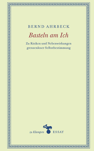 Buchcover Basteln am Ich | Bernd Ahrbeck | EAN 9783987370151 | ISBN 3-98737-015-7 | ISBN 978-3-98737-015-1