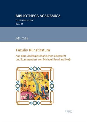 Buchcover Mir Cәlal: Füzulis Künstlertum | Michael Reinhard Heß | EAN 9783987400322 | ISBN 3-98740-032-3 | ISBN 978-3-98740-032-2