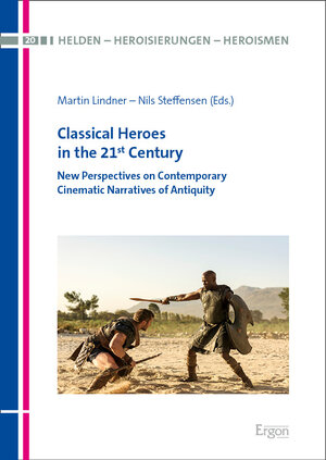 Buchcover Classical Heroes in the 21st Century  | EAN 9783987400742 | ISBN 3-98740-074-9 | ISBN 978-3-98740-074-2