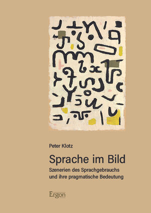 Buchcover Sprache im Bild | Peter Klotz | EAN 9783987400827 | ISBN 3-98740-082-X | ISBN 978-3-98740-082-7
