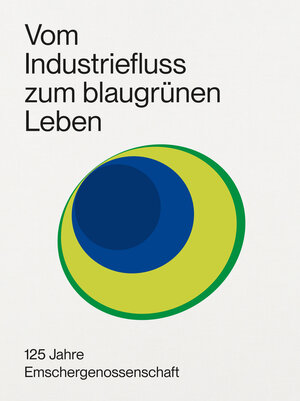 Buchcover 125 Jahre Emschergenossenschaft | EAN 9783987411694 | ISBN 3-98741-169-4 | ISBN 978-3-98741-169-4