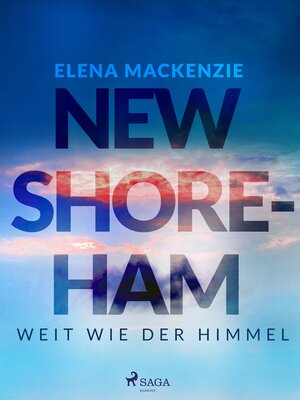 Buchcover New Shoreham - Weit wie der Himmel | Elena MacKenzie | EAN 9783987500190 | ISBN 3-98750-019-0 | ISBN 978-3-98750-019-0