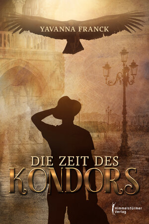 Buchcover Die Zeit des Kondors | Yavanna Franck | EAN 9783987581069 | ISBN 3-98758-106-9 | ISBN 978-3-98758-106-9