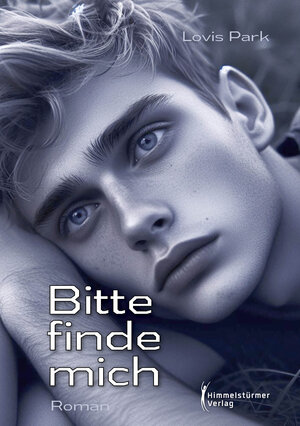 Buchcover Bitte finde mich | Lovis Park | EAN 9783987581359 | ISBN 3-98758-135-2 | ISBN 978-3-98758-135-9