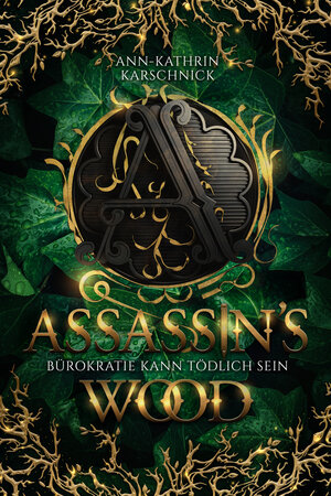 Buchcover Assassin's Wood | Ann-Kathrin Karschnick | EAN 9783987602467 | ISBN 3-98760-246-5 | ISBN 978-3-98760-246-7
