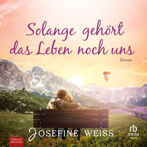 Buchcover Solange gehört das Leben noch uns | Josefine Weiss | EAN 9783987850714 | ISBN 3-98785-071-X | ISBN 978-3-98785-071-4