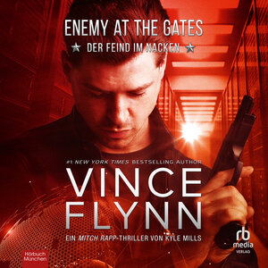 Buchcover ENEMY AT THE GATES - Der Feind im Nacken | Vince Flynn | EAN 9783987851728 | ISBN 3-98785-172-4 | ISBN 978-3-98785-172-8