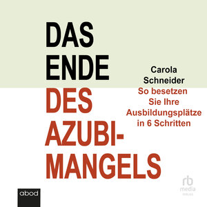 Buchcover Das Ende des Azubimangels | Carola Schneider | EAN 9783987851940 | ISBN 3-98785-194-5 | ISBN 978-3-98785-194-0