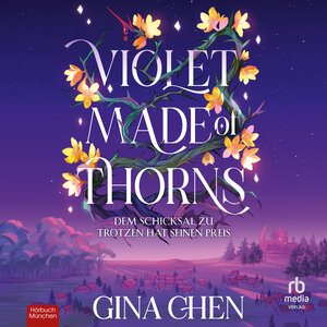 Buchcover Violet Made of Thorns | Gina Chen | EAN 9783987853234 | ISBN 3-98785-323-9 | ISBN 978-3-98785-323-4