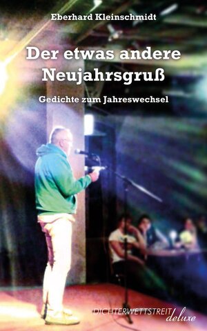Buchcover Der etwas andere Neujahrsgruß | Eberhard Kleinschmidt | EAN 9783988090010 | ISBN 3-98809-001-8 | ISBN 978-3-98809-001-0
