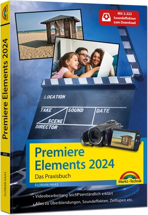 Buchcover Premiere Elements 2023 / 2024 - Das Praxisbuch zur Software | Florian Haas | EAN 9783988100023 | ISBN 3-98810-002-1 | ISBN 978-3-98810-002-3