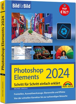 Buchcover Photoshop Elements 2024 Bild für Bild erklärt | Michael Gradias | EAN 9783988100047 | ISBN 3-98810-004-8 | ISBN 978-3-98810-004-7