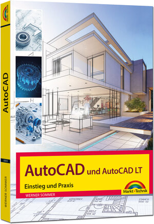 Buchcover AutoCAD und AutoCAD LT – Einstieg und Praxis in die Welt von CAD | Werner Sommer | EAN 9783988100559 | ISBN 3-98810-055-2 | ISBN 978-3-98810-055-9
