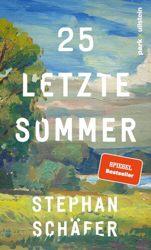Buchcover 25 letzte Sommer | Stephan Schäfer | EAN 9783988160096 | ISBN 3-98816-009-1 | ISBN 978-3-98816-009-6