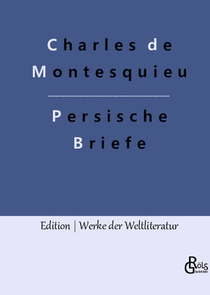 Buchcover Persische Briefe | Charles de Montesquieu | EAN 9783988280770 | ISBN 3-98828-077-1 | ISBN 978-3-98828-077-0