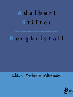 Buchcover Bergkristall | Adalbert Stifter | EAN 9783988282149 | ISBN 3-98828-214-6 | ISBN 978-3-98828-214-9