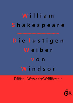 Buchcover Die lustigen Weiber von Windsor | William Shakespeare | EAN 9783988282682 | ISBN 3-98828-268-5 | ISBN 978-3-98828-268-2