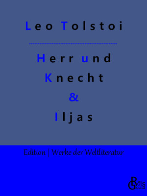 Buchcover Herr und Knecht & Iljas | Leo Tolstoi | EAN 9783988283528 | ISBN 3-98828-352-5 | ISBN 978-3-98828-352-8