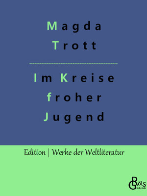 Buchcover Im Kreise froher Jugend | Magda Trott | EAN 9783988283597 | ISBN 3-98828-359-2 | ISBN 978-3-98828-359-7