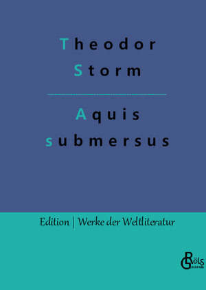 Buchcover Aquis submersus | Theodor Storm | EAN 9783988284259 | ISBN 3-98828-425-4 | ISBN 978-3-98828-425-9